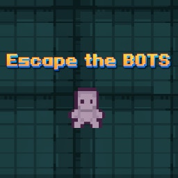 Play Escape the Bots - Free Action game online